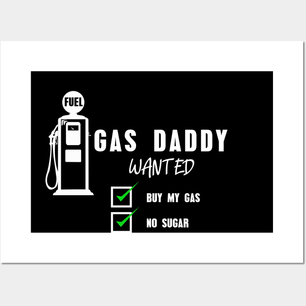 Gas daddy wanted 11 Wall Art by HCreatives